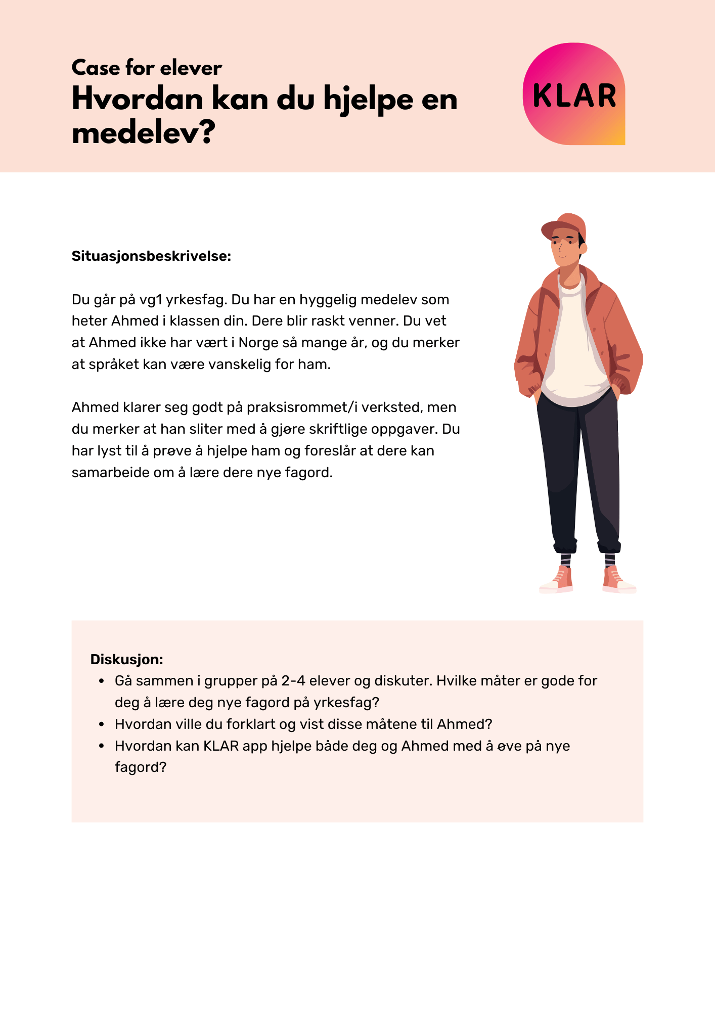 Case for elever Hvordan kan du hjelpe en medelev