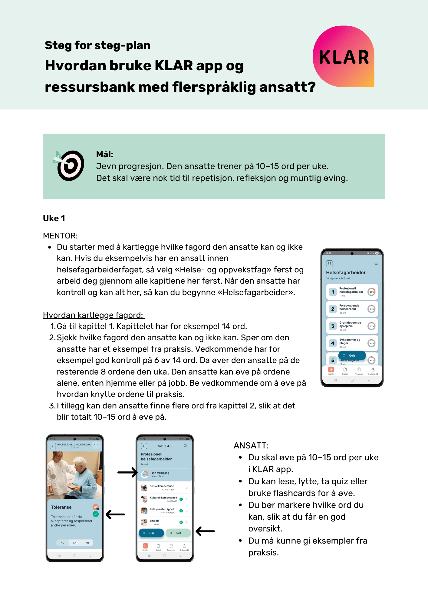 Steg for steg-plan Hvordan bruke KLAR app og ressursbank med en flerspråklig ansatt