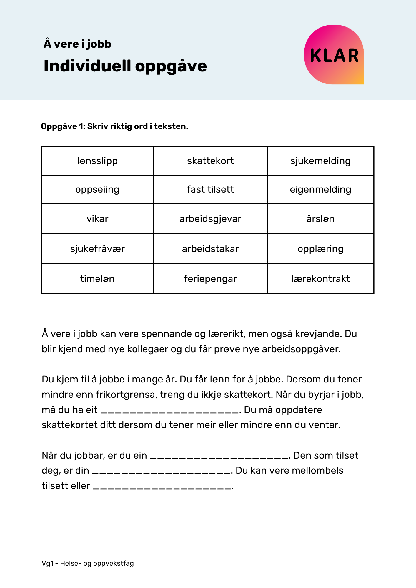 Å vere i jobb - individuell oppgåve