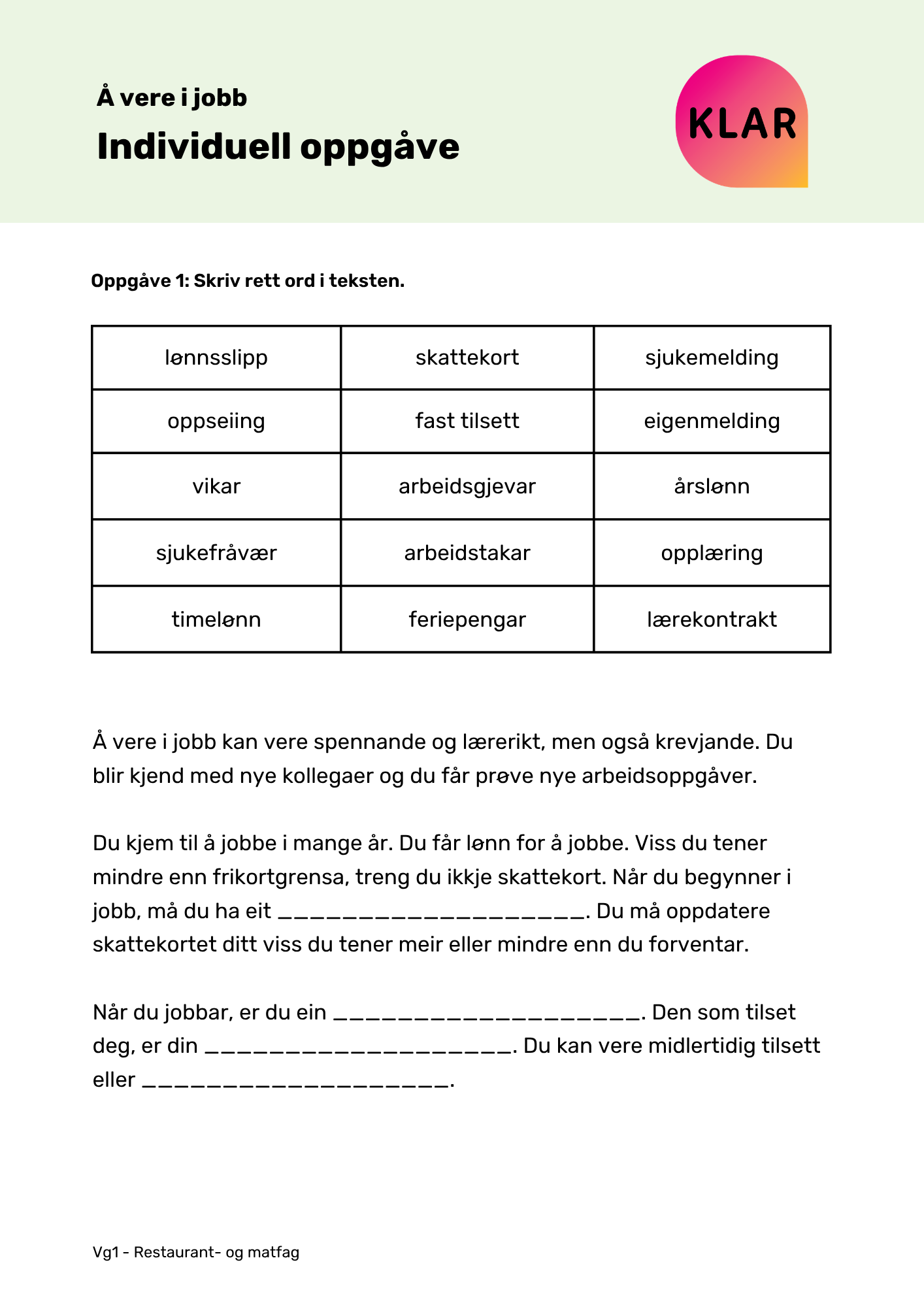 Å vere i jobb - individuell oppgåve