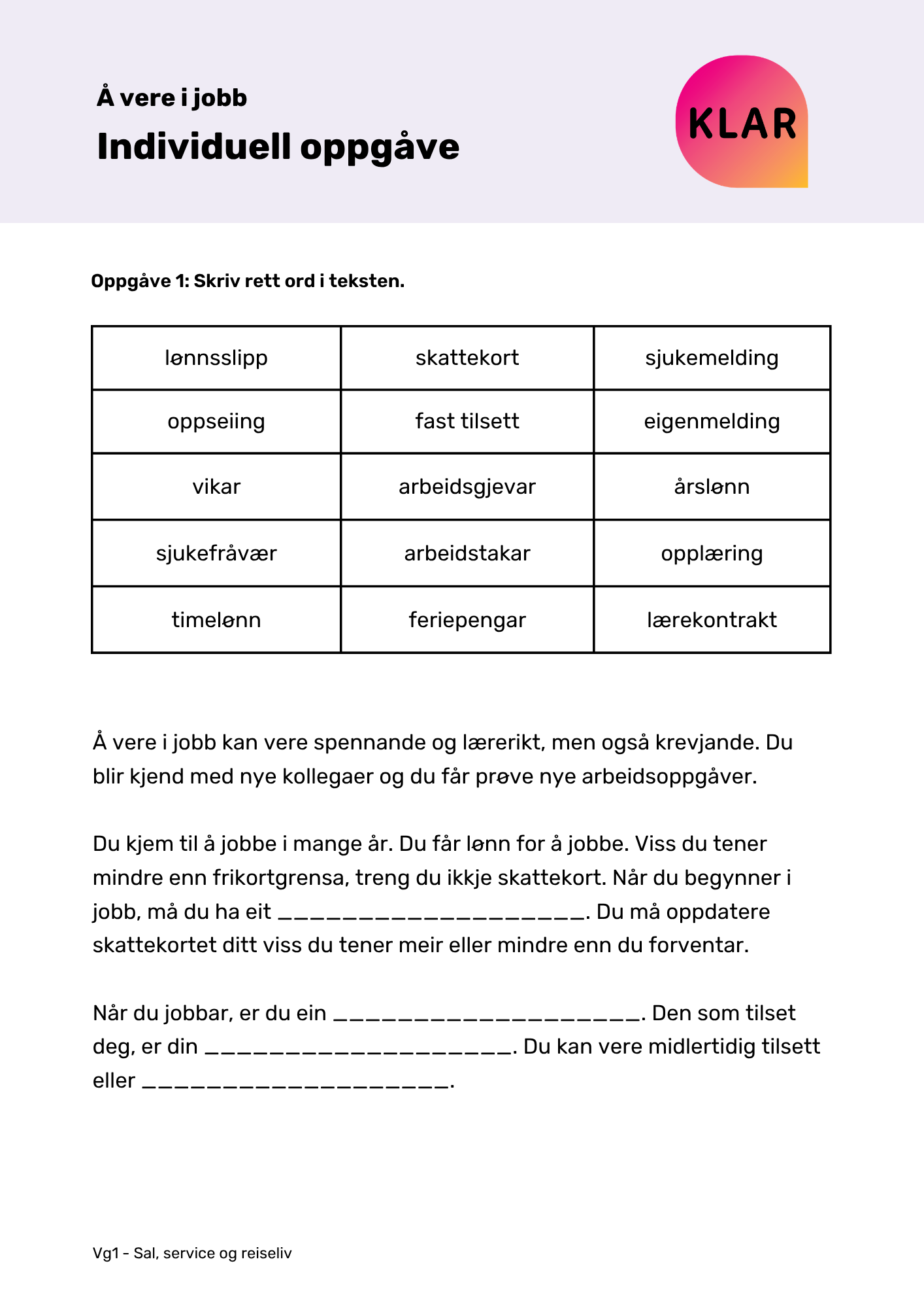 Å vere i jobb - individuell oppgåve