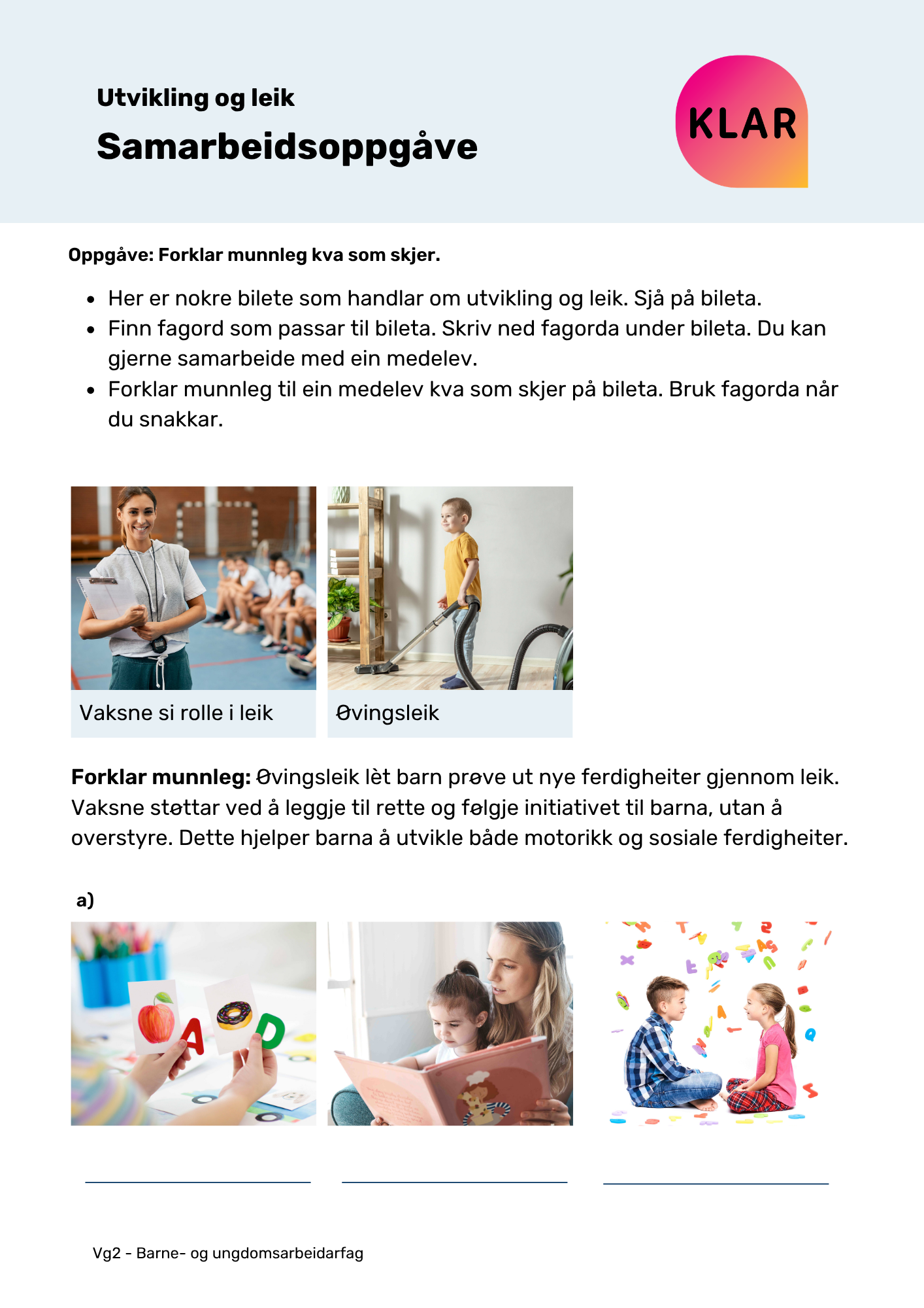 Utvikling og leik - samarbeidsoppgåve